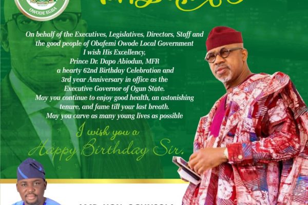 OGUNSOLA CELEBRATES OGUN GOVERNOR ON HIS 62nd BIRTHDAY, THIRD YEAR ANNIVERSARY