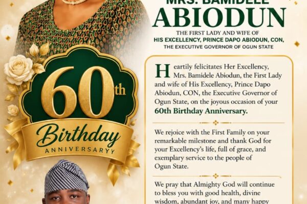 AMB. OGUNSOLA, CHAIRMAN OOLG CONGRATULATES OGUN FIRST LADY ON HER 60TH BIRTHDAY TODAY